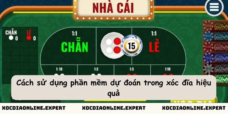 Cách sử dụng phần mềm dự đoán trong xóc đĩa hiệu quả