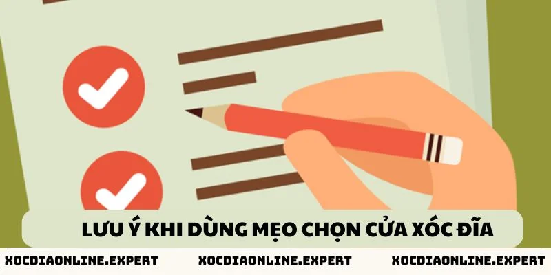 Điều cần lưu ý khi sử dụng những mẹo chọn cửa xóc đĩa