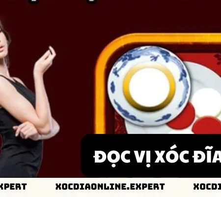 Cách Đọc Vị Xóc Đĩa Chuẩn Xác Và Hiệu Quả Nhất Năm 2025