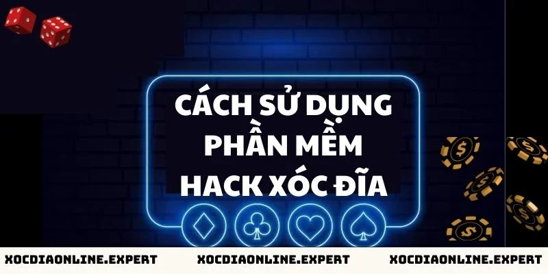 Hướng dẫn cách sử dụng phần mềm hack xóc đĩa