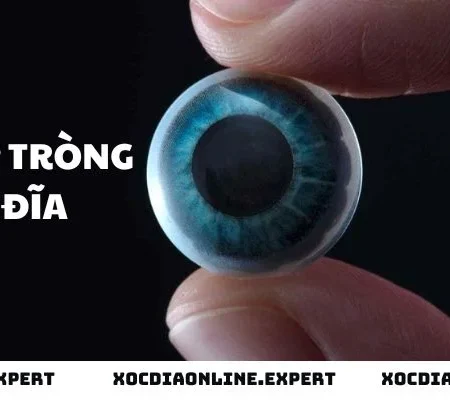 Cách Sử Dụng Kính Áp Tròng Đánh Xóc Đĩa Dễ Dàng