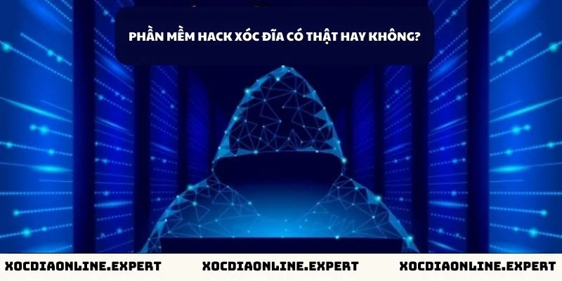 Phần mềm hack xóc đĩa có thật hay không?