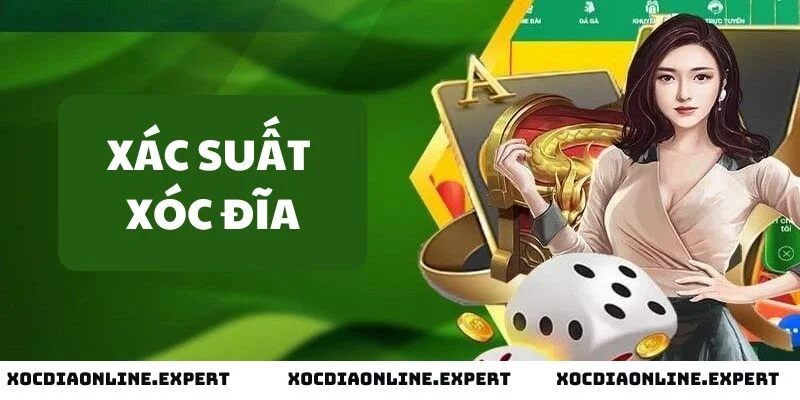 Xác suất xóc đĩa là gì?